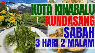 Melancong Jalan Jalan Sabah 3 Hari 2 Malam  Kota Kinabalu  Kundasang  Makan Seafood  Itinerary [upl. by Esydnac]