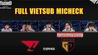 FULL VIETSUB MIC CHECK T1 VS GENG  MẤY ĐỨA EM CỦA FAKER ĐÃ LỚN  NEIT TV [upl. by Mordy]