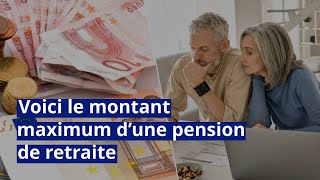 Voici le montant maximum d’une pension de retraite [upl. by Annairda]