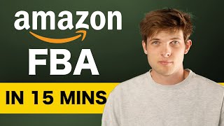 Amazon FBA in 15 Minutes  How To Sell on Amazon 2024 [upl. by Asiulana]