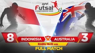 INDONESIA VS AUSTRALIA FT 83  AFF Futsal Championship 2019 [upl. by Nyloc]