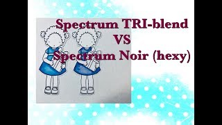 Spectrum Noir TRIBLEND VS Original Spectrum Noirs [upl. by Annawal]