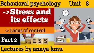 Stress and its effects Factor influencing stress intoleranceAchieving self control Unit 8 part 2 [upl. by Hnahc]