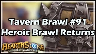 Hearthstone Tavern Brawl 91 Heroic Brawl Returns [upl. by Ardnosac]