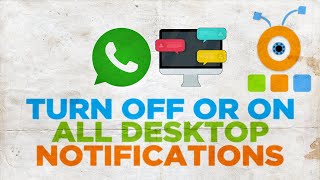 How to Turn Off All Desktop Notifications WhatsApp on PC [upl. by Baruch529]