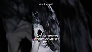 TAYLOR SWIFTS ICONIC MOMENTS PT 1 [upl. by Phillis475]