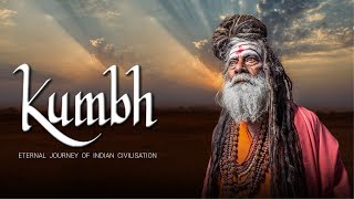 KUMBHEternal Journey of Indian CivilisationA Documentary Film [upl. by Leahpar]