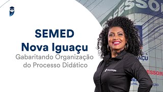 SEMED Nova Iguaçu Organização do Processo Didático  Metodologias  Parte II [upl. by Elkraps508]