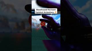 Bloodhound Heirloom Updated Animations [upl. by Bari484]