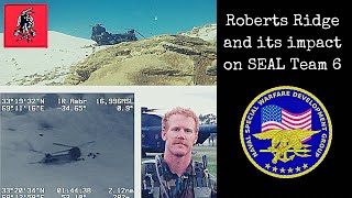 How Roberts Ridge Impacted SEAL Team 6 [upl. by Olbap]