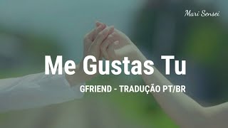 GFRIEND  Me Gustas Tu traduçãolegendado [upl. by Creighton757]