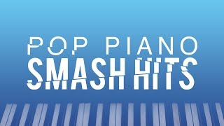 Pop Piano Hits  2 Hours of Popular Pop Covers [upl. by Gnes]