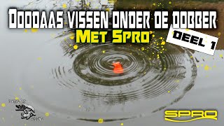 Doodaas vissen onder de dobber met Spro  deel 1 [upl. by Noed651]