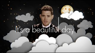 Michael Bublé  Its A Beautiful Day Official Lyric Video [upl. by Ytirahc]