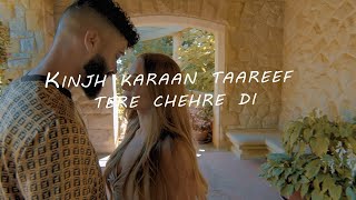 kinj kara tareef tere chehre di full song  jidan da tera mukh vekhya rooh hoi aa diwani Ap Dhillon [upl. by Aprilette]