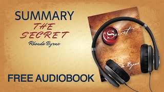 Summary of The Secret by Rhonda Byrne  Free Audiobook [upl. by Ileek]