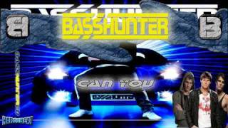 BassHunter  Can You BASS GENERATION [upl. by Grosvenor824]