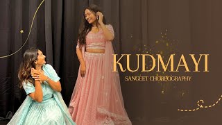 Kudmayi  Bride Sisters Sangeet Choreography  RRKPK  Jeel Patel  Rushita Chaudhary [upl. by Koziel]