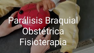 Parálisis Braquial Obstétrica DuchenneERB C5C6 fisioterapia [upl. by Jedidiah]