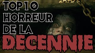 Top 10 des films dhorreur de la décennie  20102019 [upl. by Rebmac149]