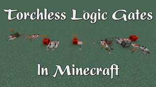 Minecraft Torchless Logic Gates [upl. by Innis]