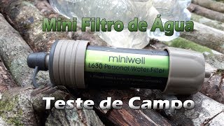 Filtro de Água Portátil Miniwell L630  Teste de Campo [upl. by Ahsilat]