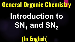 Mechanism  Introduction to SN1 and SN2  Lecture [upl. by Elwyn]