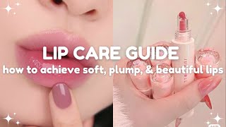 lip care guide how to achieve soft plump and beautiful lips [upl. by Ytsrik]