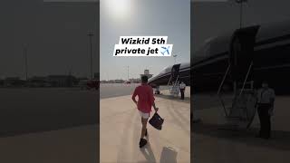 Wizkid 5th jet wizkid shorts shortvideo shortsfeed short shortsvideo [upl. by Anatole]