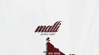 Butrint Imeri  Malli Arsi Remix Edit [upl. by Ragan]