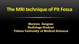 MedImag The MRI technique of Pit Fossa [upl. by Ateiram]