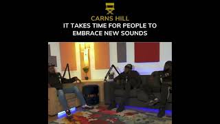 CARNS HILL SAYS IT TAKES TIME FOR PEOPLE TO EMBRACE NEW SOUND carnshill [upl. by Ursas]