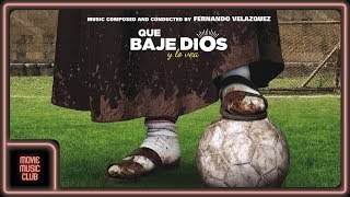 Fernando Velázquez  La monda From quotQue Baje Dios y lo veaquot OST [upl. by Wolfort]