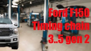 Ford f150 ecoboost 35 2018 timing chain replacement  замена цепи ГРМ Форд Ф150 gen2 [upl. by Ntsud]