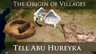 Tell Abu Hureyra and the Origin of Villages [upl. by Pasco]