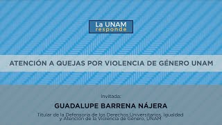 Atención a quejas de violencia de género en la UNAM La UNAM responde 664 [upl. by Ventre]