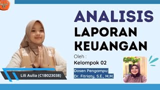 Analisis Laporan Keuangan  Kelompok 02 [upl. by Aihsekel]