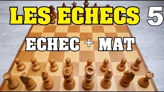 LES ECHECS  REGLES DU JEU  LECHEC et LE MAT [upl. by Hollister146]