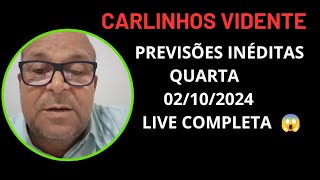 CARLINHOS VIDENTE PREVISÕES INÉDITAS 02202024 LIVE COMPLETA carlinhosvidente [upl. by Sikleb]