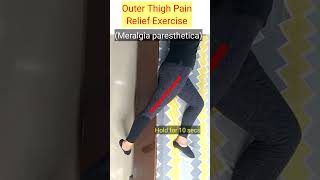 Outer thigh pain relief exercise  meralgia paresthetica shorts youtubeviralshorts [upl. by Manup]