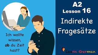 Learn German  Indirekte Fragesätze  ob  German for beginners  A2  Lesson 16 [upl. by Francoise]