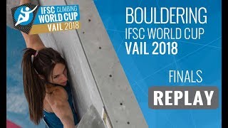 IFSC Climbing World Cup Vail 2018  Bouldering  Finals  MenWomen [upl. by Tchao]