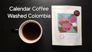 Calendar Coffee Review Galway Ireland Washed Colombia Alcidez Avendaño [upl. by Lilhak]