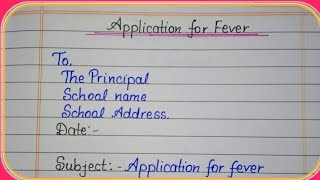 Application for Fever 🥵🤒Sick leave applicationBeautiful HandwritingApplication [upl. by Cammy516]