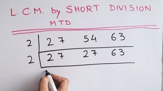 LCM Least Common Multiple of 27  54 and 63 by Short Division method mathstubelearning123 [upl. by Kynthia]