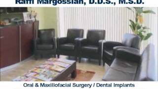 Dr Margossian DDS MSD Inc Oral and Maxillofacial Surgery [upl. by Gem12]