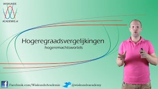 Machtsvergelijkingen oplossen met hogeremachtswortels wiskunde A  WiskundeAcademie [upl. by Arratahs]