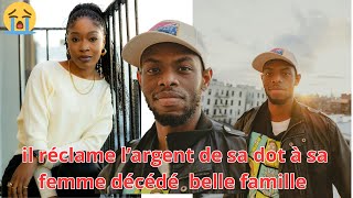 IL DEMANDE RECLAME SA DOT A SON EX ELLE FAMILLE POUR SA FEMME D£C£D£ [upl. by Lobiv407]