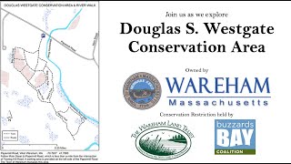 Properties and Trails of Wareham MA  Douglas S Westgate Conservation Area [upl. by Kohl91]