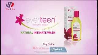 Everteen Natural Intimate Wash TVC [upl. by Yssirhc]